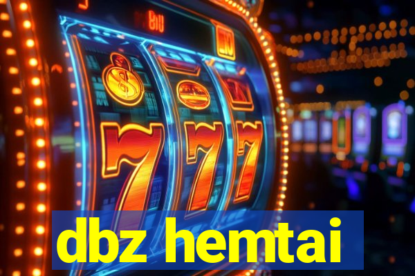 dbz hemtai